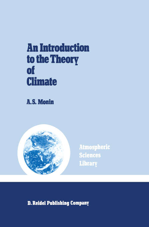 Book cover of An Introduction to the Theory of Climate (1986) (Atmospheric and Oceanographic Sciences Library #7)