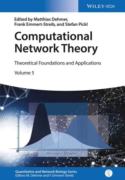 Book cover of Computational Network Theory: Theoretical Foundations and Applications (Quantitative and Network Biology (VCH))