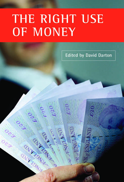 Book cover of The right use of money