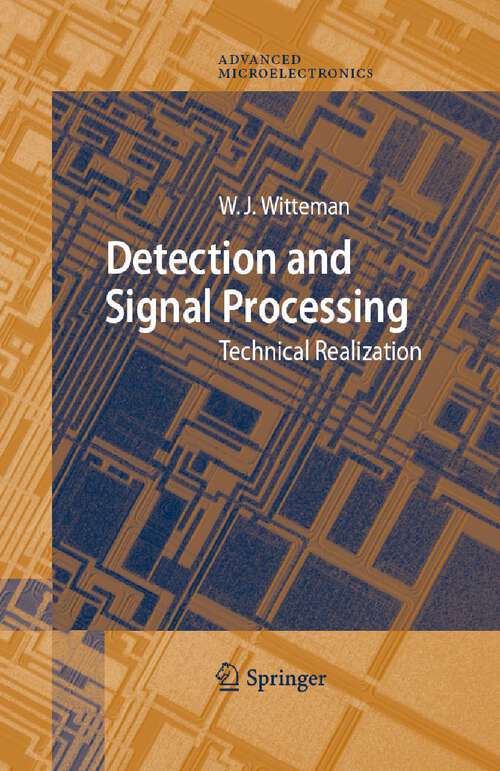 Book cover of Detection and Signal Processing: Technical Realization (2006) (Springer Series in Advanced Microelectronics #22)
