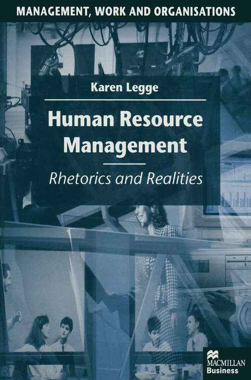 Book cover of Human Resource Management: Rhetorics and Realities (1st ed. 1995) (Management, Work and Organisations)