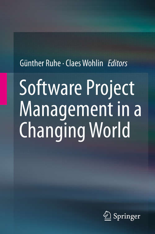 Book cover of Software Project Management in a Changing World (2014)