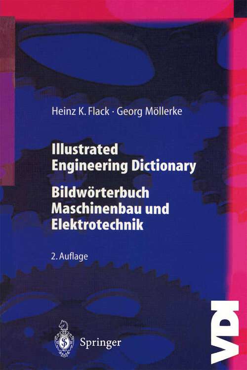 Book cover of Illustrated Engineering Dictionary: Bildwörterbuch Maschinenbau und Elektrotechnik (2nd ed. 1999) (VDI-Buch)