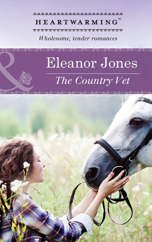 Book cover of The Country Vet (ePub First edition) (Mills And Boon Heartwarming Ser. #44)