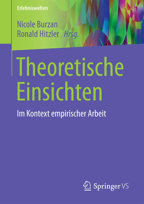 Book cover of Theoretische Einsichten: Im Kontext empirischer Arbeit (Erlebniswelten)