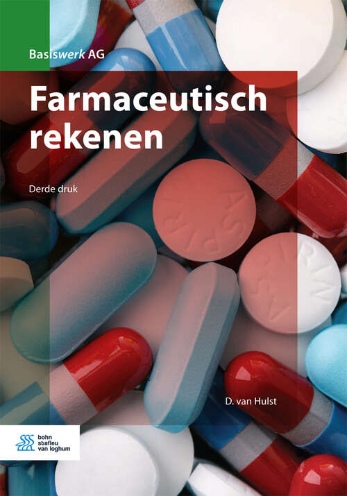 Book cover of Farmaceutisch rekenen (3rd ed. 2018) (Basiswerk AG)