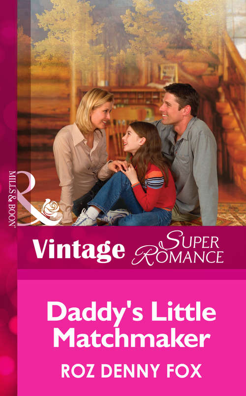 Book cover of Daddy's Little Matchmaker (ePub First edition) (Single Father #7)