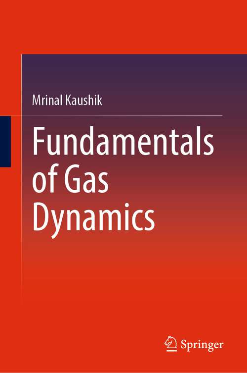 Book cover of Fundamentals of Gas Dynamics (1st ed. 2022)