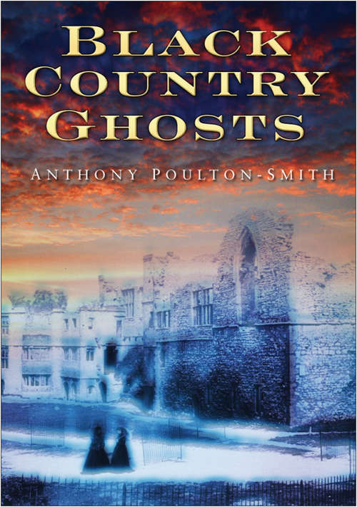 Book cover of Black Country Ghosts