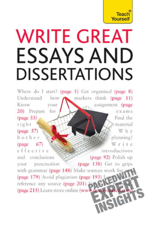 Book cover of Write Great Essays and Dissertations: Teach Yourself Ebook Epub (Teach Yourself)