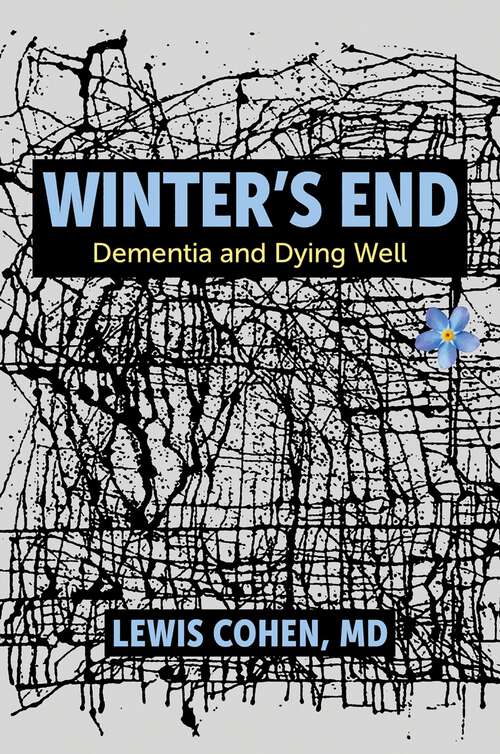 Book cover of Winter's End: Dementia and Dying Well