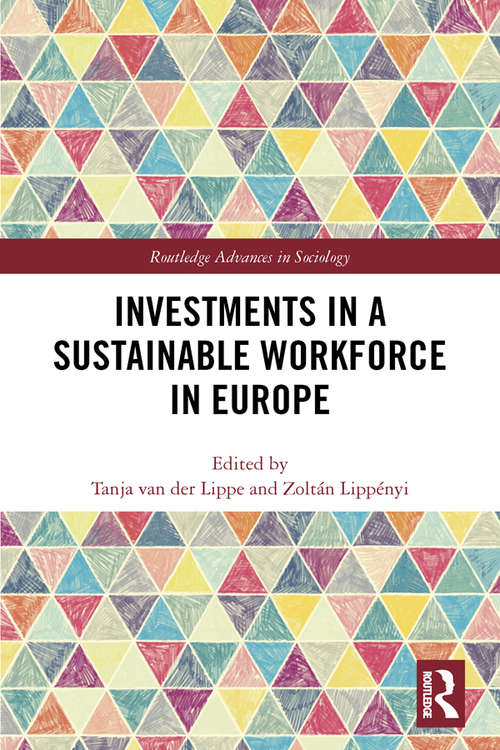 Book cover of Investments in a Sustainable Workforce in Europe (Routledge Advances in Sociology)