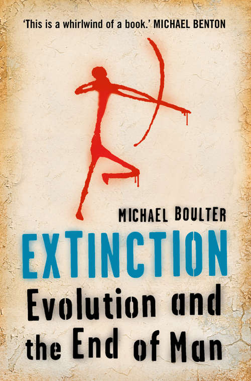 Book cover of Extinction: Evolution And The End Of Man (ePub edition)