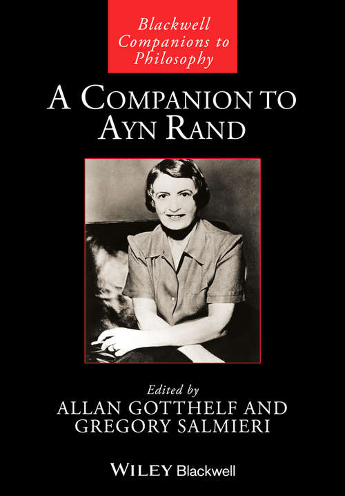 Book cover of A Companion to Ayn Rand (Blackwell Companions to Philosophy)