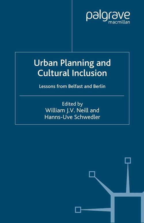 Book cover of Urban Planning and Cultural Inclusion: Lessons from Belfast and Berlin (2001) (Anglo-German Foundation)