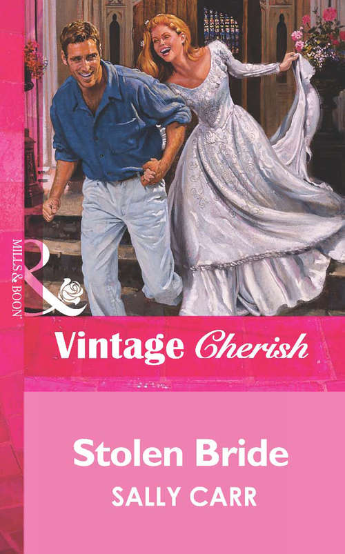 Book cover of Stolen Bride (ePub First edition) (Mills And Boon Vintage Cherish Ser.)