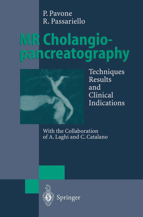 Book cover of MR Cholangiopancreatography: Techniques, Results and Clinical Indications (1997)