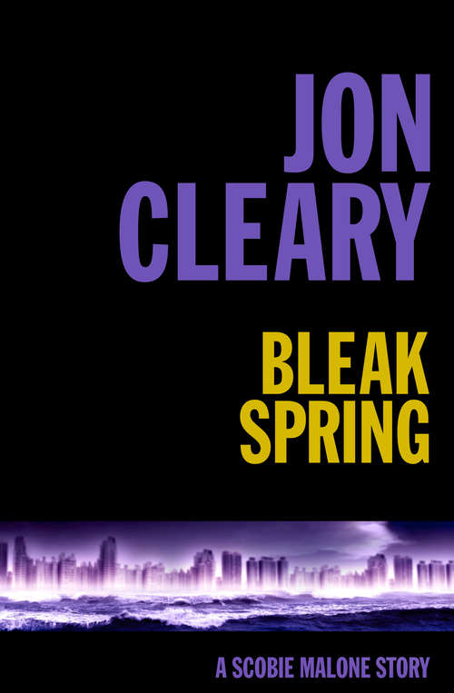 Book cover of Bleak Spring (ePub edition) (A\scobie Malone Novel Ser. #10)