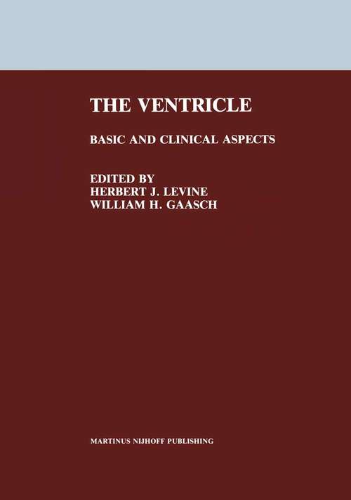 Book cover of The Ventricle: Basic and Clinical Aspects (1985)