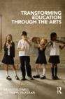 Book cover of Transforming Education through the Arts