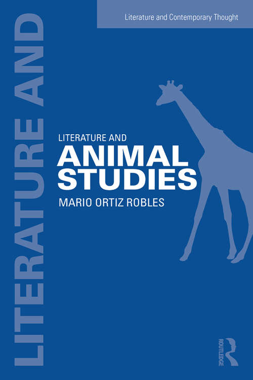 Book cover of Literature and Animal Studies (Literature and Contemporary Thought)