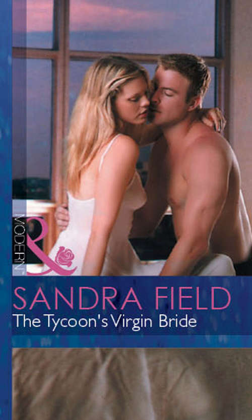 Book cover of The Tycoon's Virgin Bride: His Runaway Bride / The Bride Wore Blue Jeans / How To Marry A Billionaire / The Bridal Chase / His Bid For A Bride / The Tycoon's Virgin Bride / The English Aristocrat's Bride / Bride Of Desire (ePub First edition) (Millionaire Marriages #2)
