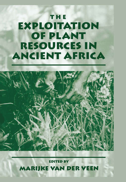 Book cover of The Exploitation of Plant Resources in Ancient Africa (1999)