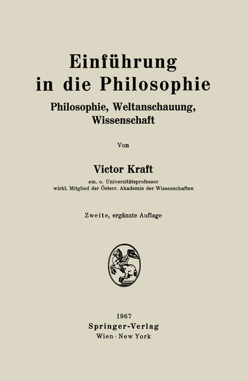 Book cover of Einführung in die Philosophie: Philosophie, Weltanschauung, Wissenschaft (2. Aufl. 1967)