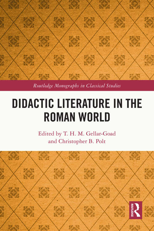 Book cover of Didactic Literature in the Roman World (Routledge Monographs in Classical Studies)