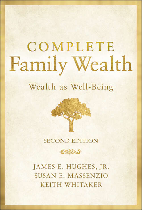 Book cover of Complete Family Wealth: Wealth as Well-Being (2) (Bloomberg Ser.)