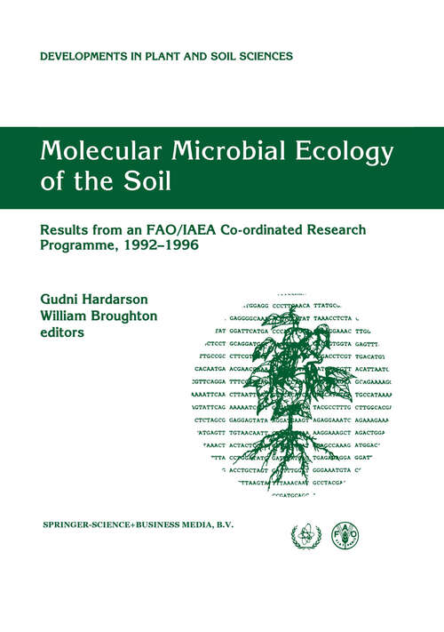 Book cover of Molecular Microbial Ecology of the Soil: Results from an FAO/IAEA Co-ordinated Research Programme, 1992–1996 (1998) (Developments in Plant and Soil Sciences #83)