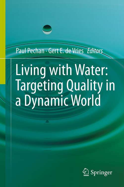 Book cover of Living with Water: Targeting Quality in a Dynamic World (2013)