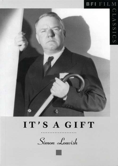 Book cover of It's a Gift (BFI Film Classics)