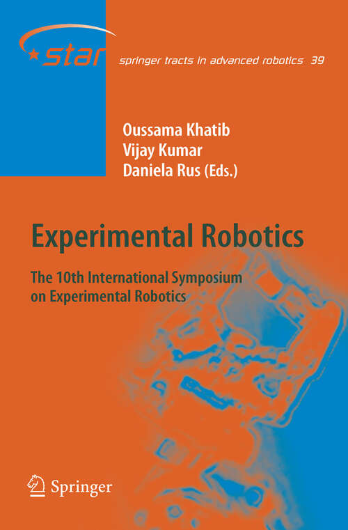 Book cover of Experimental Robotics: The 10th International Symposium on Experimental Robotics (2008) (Springer Tracts in Advanced Robotics #39)