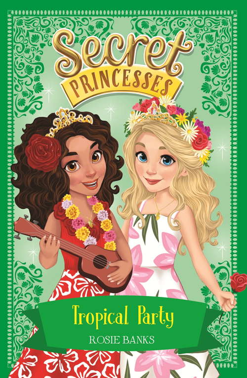 Book cover of Tropical Party: Book 20 (Secret Princesses #20)