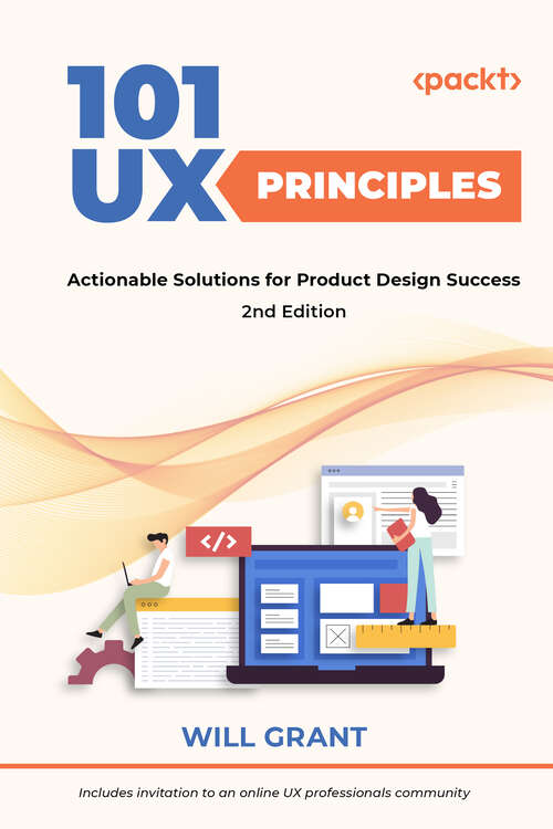 Book cover of 101 UX Principles: Actionable Solutions For Product Design Success (2)