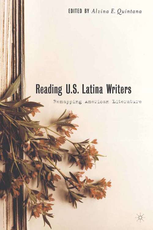 Book cover of Reading U.S. Latina Writers: Remapping American Literature (2003)