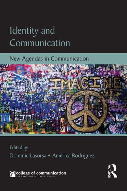 Book cover of Identity and Communication: New Agendas in Communication (New Agendas in Communication Series)