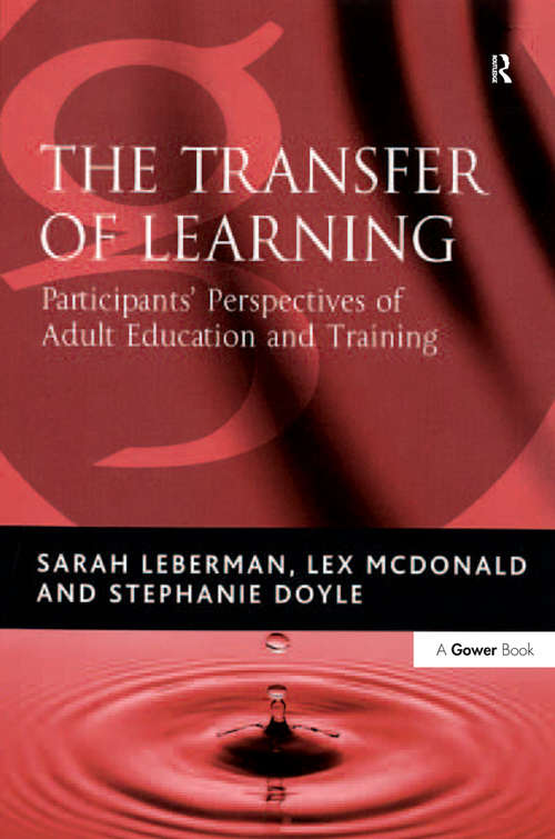 Book cover of The Transfer of Learning: Participants' Perspectives of Adult Education and Training