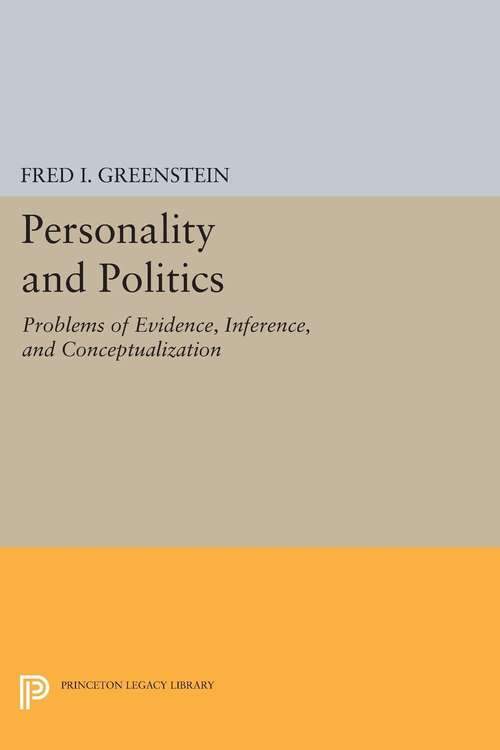 Book cover of Personality and Politics: Problems of Evidence, Inference, and Conceptualization