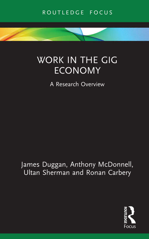 Book cover of Work in the Gig Economy: A Research Overview (State of the Art in Business Research)