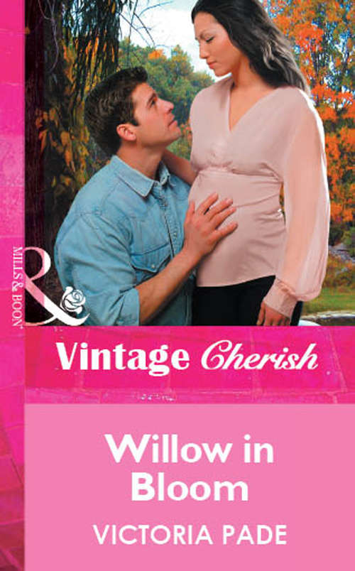 Book cover of Willow in Bloom (ePub First edition) (Mills And Boon Vintage Cherish Ser. #1490)