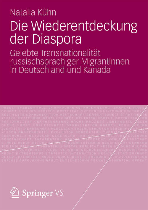 Book cover of Die Wiederentdeckung der Diaspora: Gelebte Transnationalität russischsprachiger MigrantInnen in Deutschland und Kanada (2012)