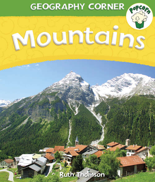 Book cover of Mountains: Mountains Library Ebook (Popcorn: Geography Corner)