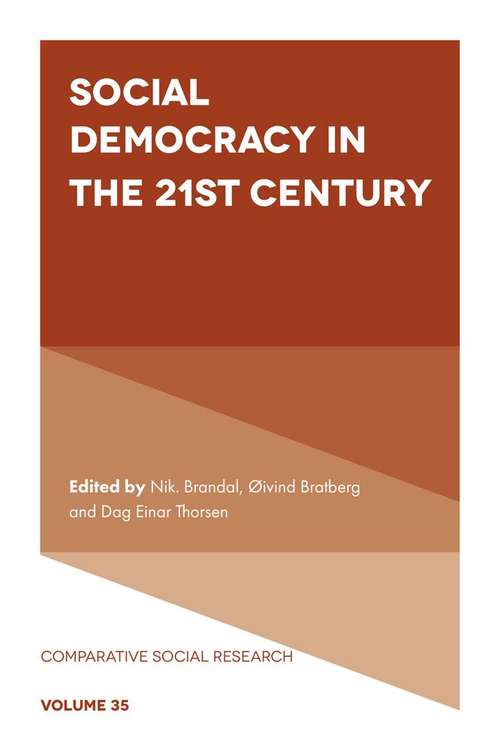 Book cover of Social Democracy in the 21st Century (Comparative Social Research #35)