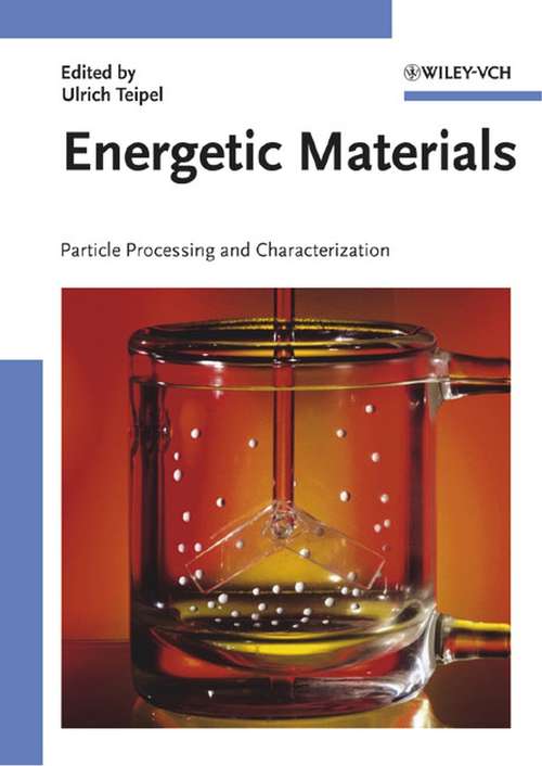 Book cover of Energetic Materials: Particle Processing and Characterization