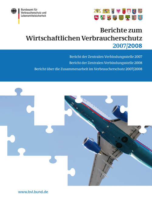 Book cover of Berichte zum Wirtschaftlichen Verbraucherschutz 2007 und 2008 (2009) (BVL-Reporte #4.6)