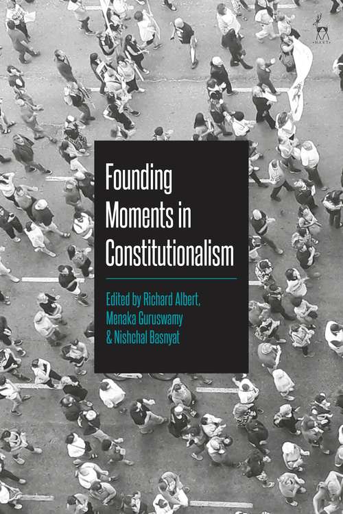 Book cover of Founding Moments in Constitutionalism