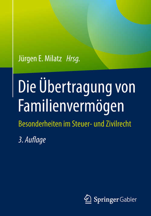 Book cover of Die Übertragung von Familienvermögen: Besonderheiten im Steuer- und Zivilrecht