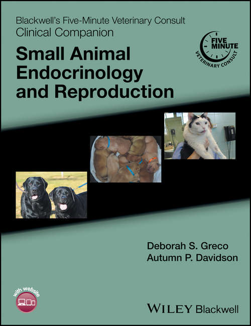 Book cover of Blackwell's Five-Minute Veterinary Consult Clinical Companion: Small Animal Endocrinology and Reproduction (Blackwell's Five-Minute Veterinary Consult)